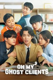 [EP 1 – 10 Completed] Oh My Ghost Clients (2025)